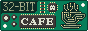 32-Bit Cafe 32-Bit Cafe