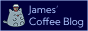 "with words, wonder." James' Coffee Blog
