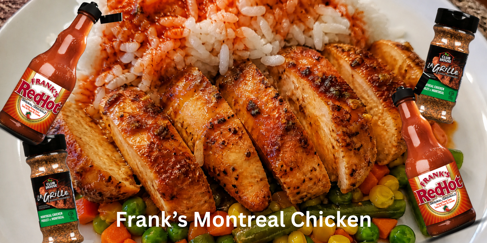 A chicken dish with Frank's Red Hot & Montreal Chicken spice.